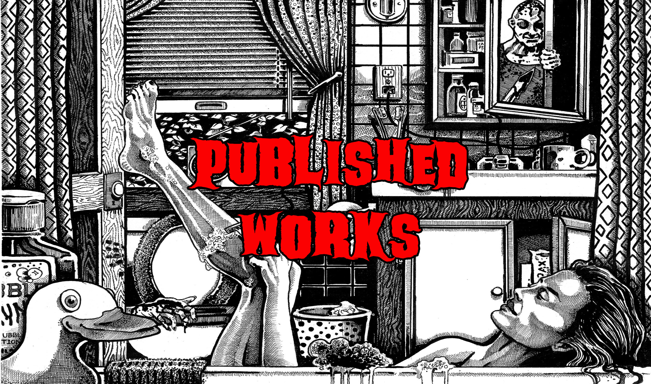 Illustrated horror bathroom scene with red text reading Published Works